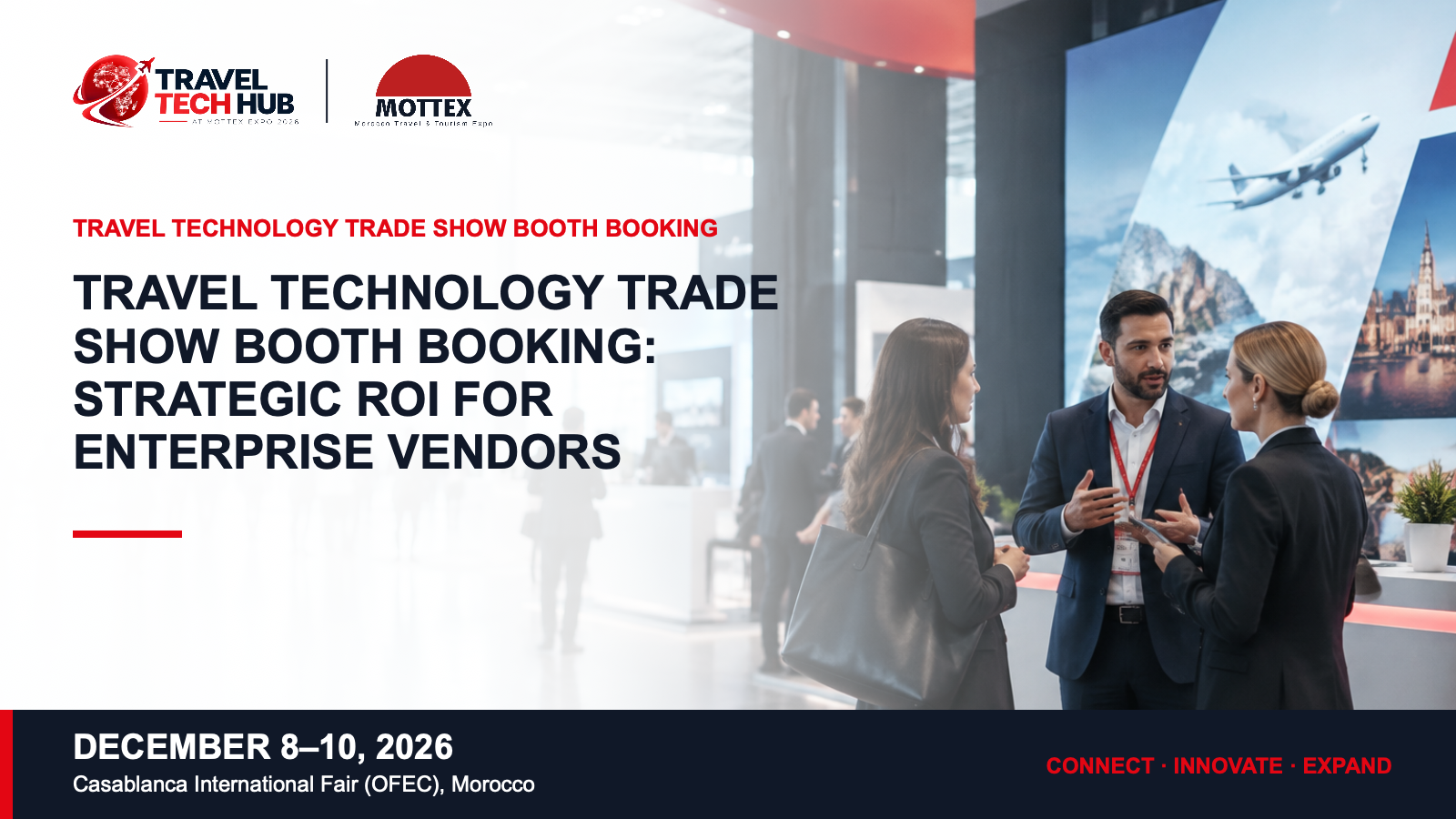 Travel Technology Trade Show Booth Booking: Strategic ROI for Enterprise Vendors